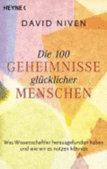Die 100 Geheimnisse Gl�cklicher Menschen