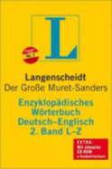 Langenscheidt Bilingual Dictionaries: Langenscheidt Encyclopaedic Muret-Sanders E/G Dictionary N-Z