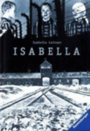 Isabella Fragmente Ihrer Erinnerungen Aus Auschwitz