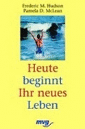 Heute Beginnt Ihr Neues Leben