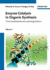 Enzyme Catalysis in Organic Synthesis: A Comprehensive Handbook