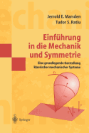Einfuhrung in Die Mechanik Und Symmetrie: Eine Grundlegende Darstellung Klassischer Mechanischer Systeme
