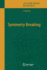 Symmetry Breaking