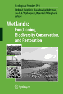 Wetlands: Functioning, Biodiversity Conservation, and Restoration