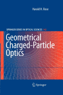 Geometrical Charged-Particle Optics
