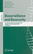 Biosurveillance and Biosecurity: International Workshop, BioSecure 2008, Raleigh, NC, USA, December 2, 2008, Proceedings
