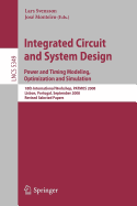 Integrated Circuit and System Design: Power and Timing Modeling, Optimization and Simulation: 18th International Workshop, PATMOS 2008, Lisbon, Portugal, September 10-12, 2008, Revised Selected Papers