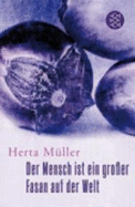 Der Mensch Ist Ein Grosser Fasan Auf Der Welt