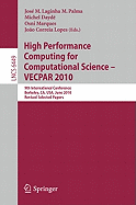 High Performance Computing for Computational Science -- VECPAR 2010