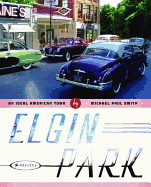 Elgin Park: An Ideal American Town