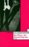 Der Mann, Der Donnerstag War. Roman