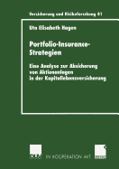 Portfolio-Insurance-Strategien: Eine Analyse Zur Absicherung Von Aktienanlagen in Der Kapitallebensversicherung