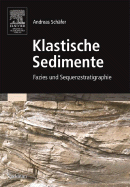 Klastische Sedimente: Fazies Und Sequenzstratigraphie
