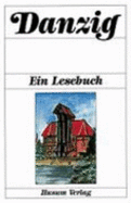 Danzig. Ein Lesebuch