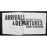 Arrivals and Departures: The Airport Pictures of Garry Winogrand
