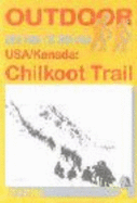 Kanada: Chilkoot Trail. Outdoorhandbuch