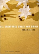 All Creatures Great and Small: New Work