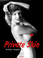 Private Skin: Photographs