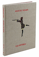Marcel Dzama: The Infidels