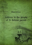 Address to the People of St Helena Parish. 1