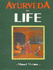 Ayurveda for Life: Nutrition, Sexual Energy and Healing