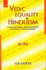 Vedic Equality and Hinduism (Buddhist Tradition S. )