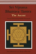 Shri Vijnana Bhairava Tantra: The Ascent
