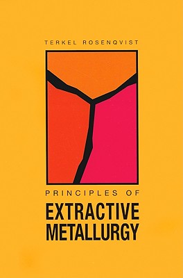 Principles Of Extractive Metallurgy Book | 3 Available Editions ...