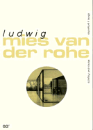 Ludwig Mies Van Der Rohe