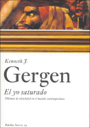 El Yo Saturado: Dilemas de Identidad en el Mundo Contemporaneo