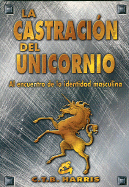 Castracion del Unicornio