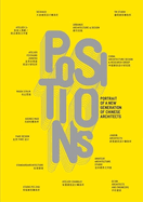 Positions: Portrait of a New Generation of Chinese Architects