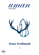 Franz Ferdinand: The Tracht. Uman. the Essays 5