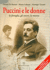 Puccini E Le Donne: La Famiglia, Gli Amori, La Musica