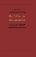 Hegel's Philosophy of Subjective Spirit: Vol.3: Phenomenology and Psychology