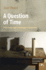 A Question of Time: Freud in the Light of Heidegger's Temporality