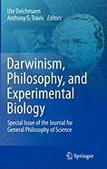 Darwinism, Philosophy, and Experimental Biology: Special Issue of the Journal for General Philosophy of Science