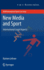 New Media and Sport: International Legal Aspects