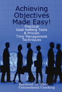 Achieving Objectives Made Easy!