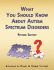 What You Should Know about Autism Spectrum Disorders. Revised Edition.