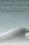 International Water Security Domestic Threats and Opportunities
