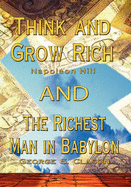 Think and Grow Rich by Napoleon Hill and Richest Man in Babylon by George S. Clason