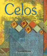 Celos (Canto a la Vida) (Spanish Edition) Luz Angela Uscategui
