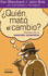 Quien Mato el Cambio?: Historia de un Asesinato Corporativo