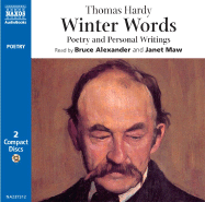 Winter Words: Poetry and Personal Writings of Thomas Hardy