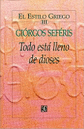 Todo Esta Lleno de Dioses - El Estilo Griego III