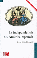 La Independencia de La America Espanola
