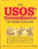 Usos Extraordinarios de Cosas Comunes: 2,198 Modos de Ahorrar Dinero y Tiempo