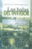 Las Balas del Invasor: La Expansion Territorial de Los Estados Unidos a Costa de Mexico
