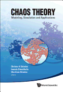 Chaos Theory: Modeling, Simulation and Applications: Selected Papers from the 3rd Chaotic Modeling and Simulation International Conference (Chaos2010)